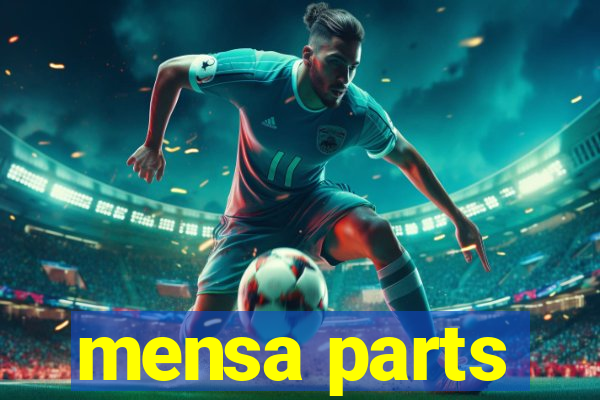 mensa parts